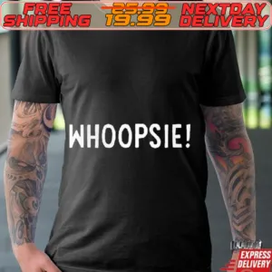 Whoopsie Left Is Best Shirt