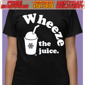 Wheeze The Juice Shirt