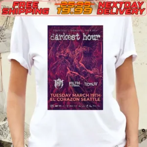 Darkest Hour Mar 19 2024 EL Corazon Seattle WA Poster Shirt