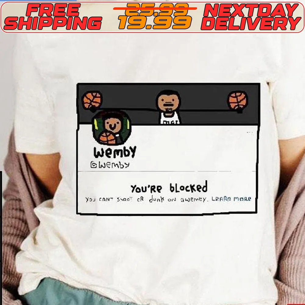 Wemby You're Blocked Shirt