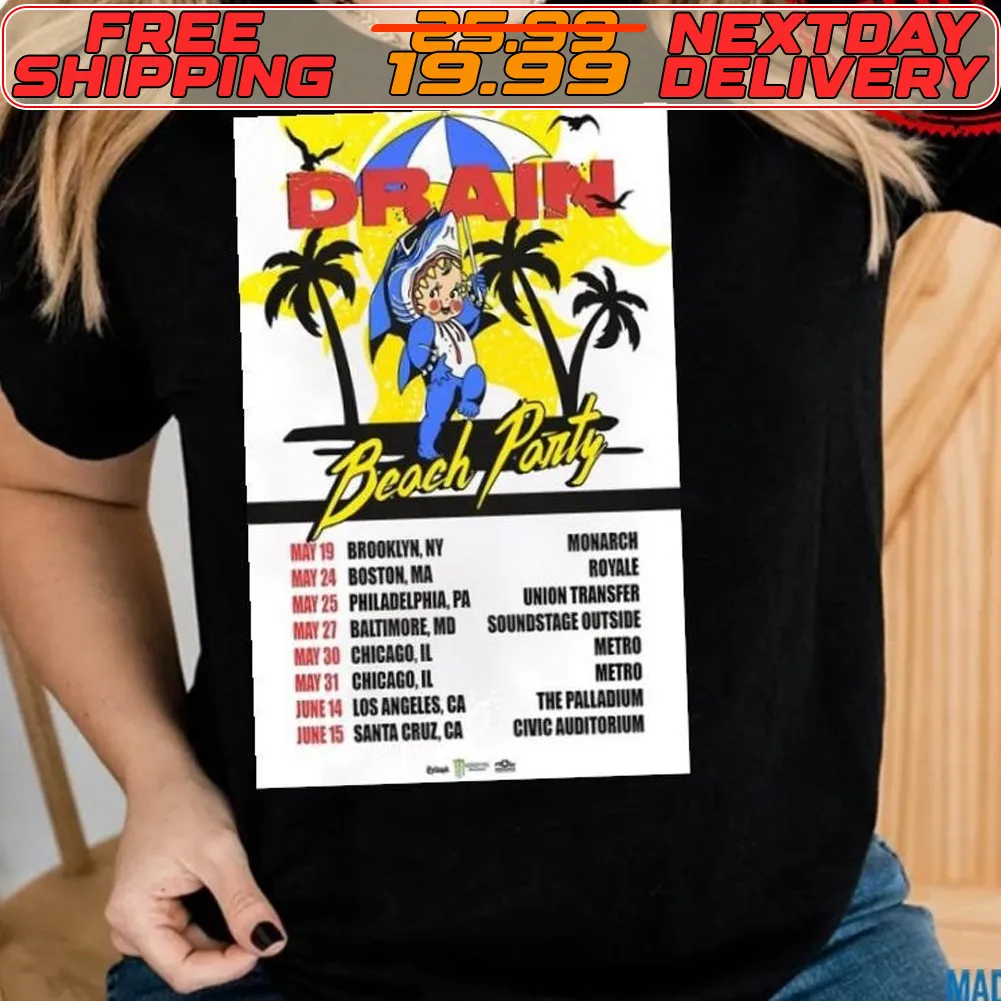 Official Drain Beach Party Tour May And June 2024 Poster Shirt