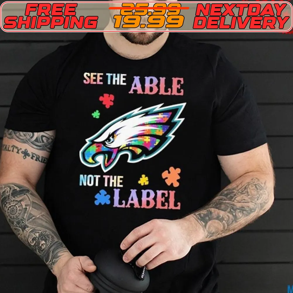 Philadelphia Eagles NFL See The Able Not The Label Autism Shirt