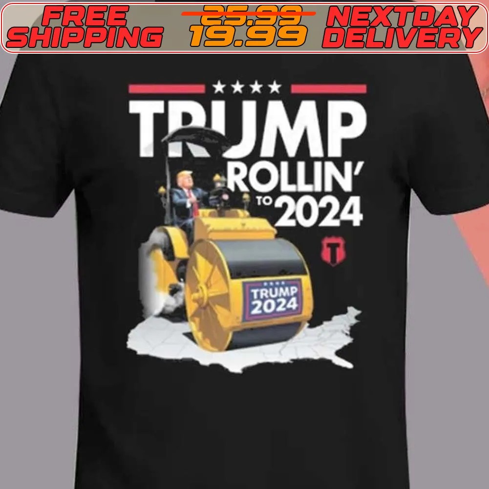 Trump Rollin To 2024 Shirt