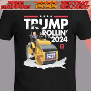 Trump Rollin To 2024 Shirt