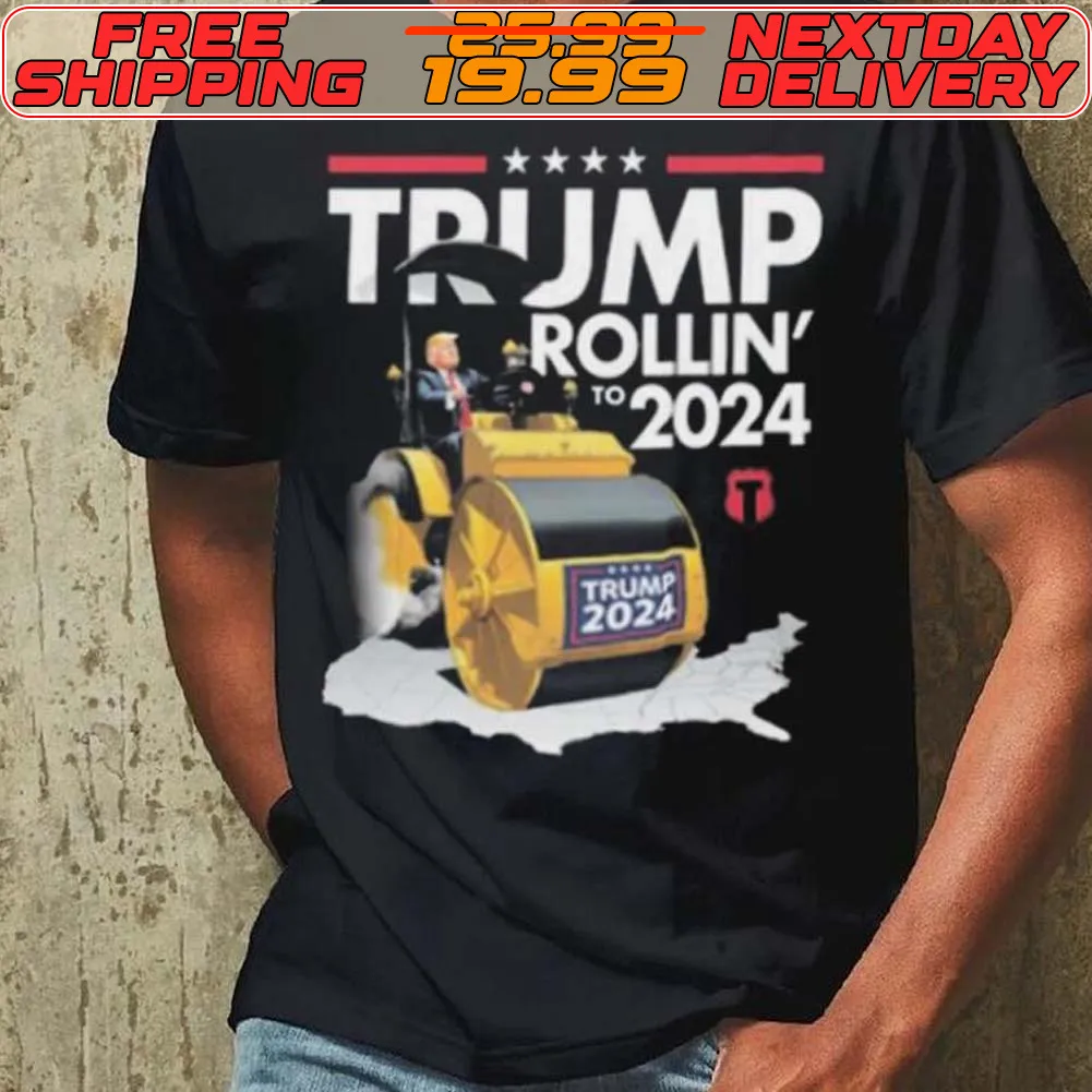 Trump Rollin To 2024 Shirt