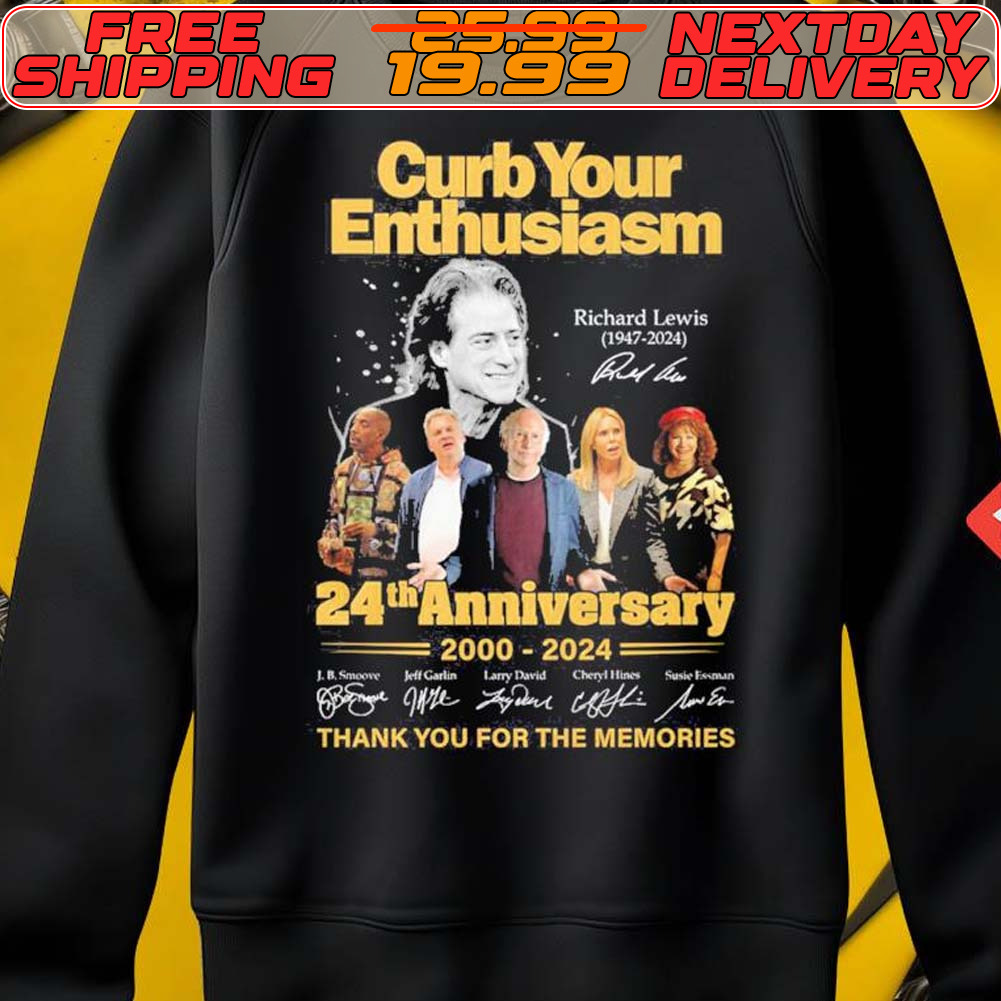 Curb Your Enthusiasm 24th Anniversary 2000 2024 Thank You For The Memories Shirt