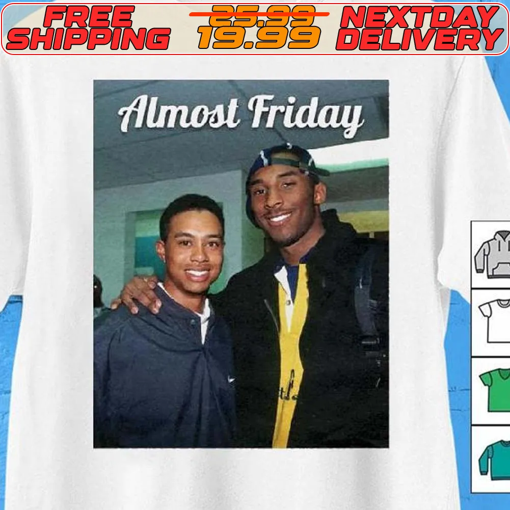 Tiger Woods And Kobe Bryant Almost Friday Shirt