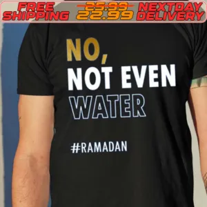 Jusuf Nurkic No Not Even Water Ramadan Shirt