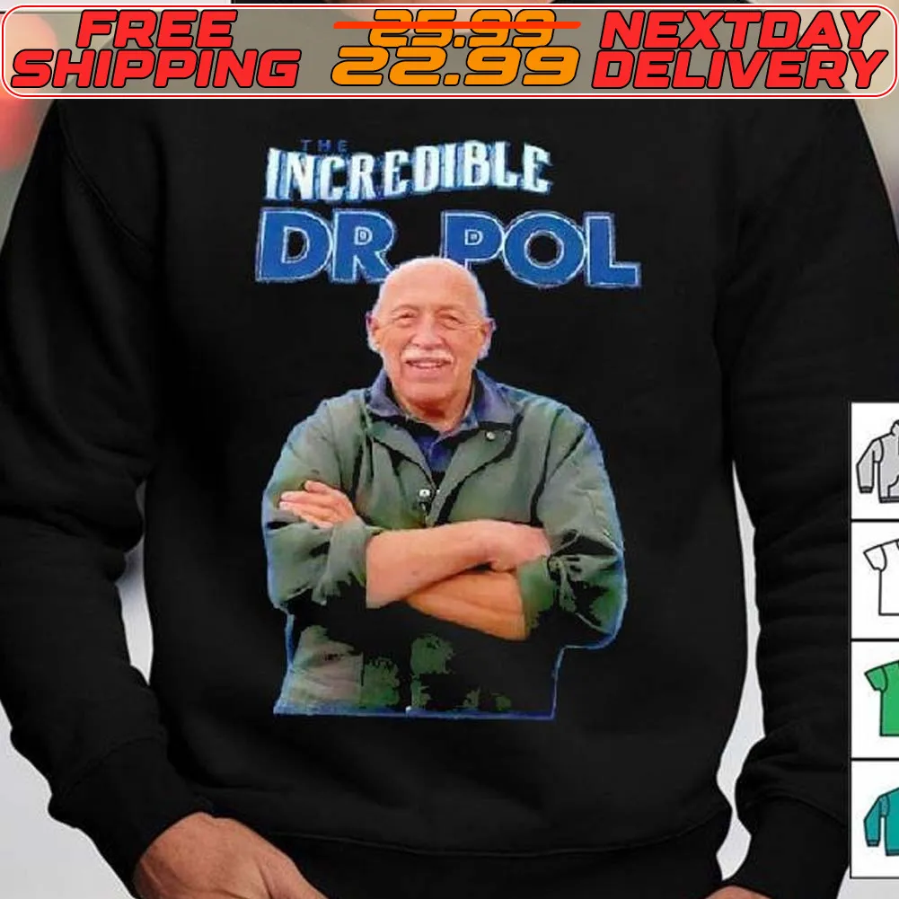 The Incredible Dr Pol Shirt