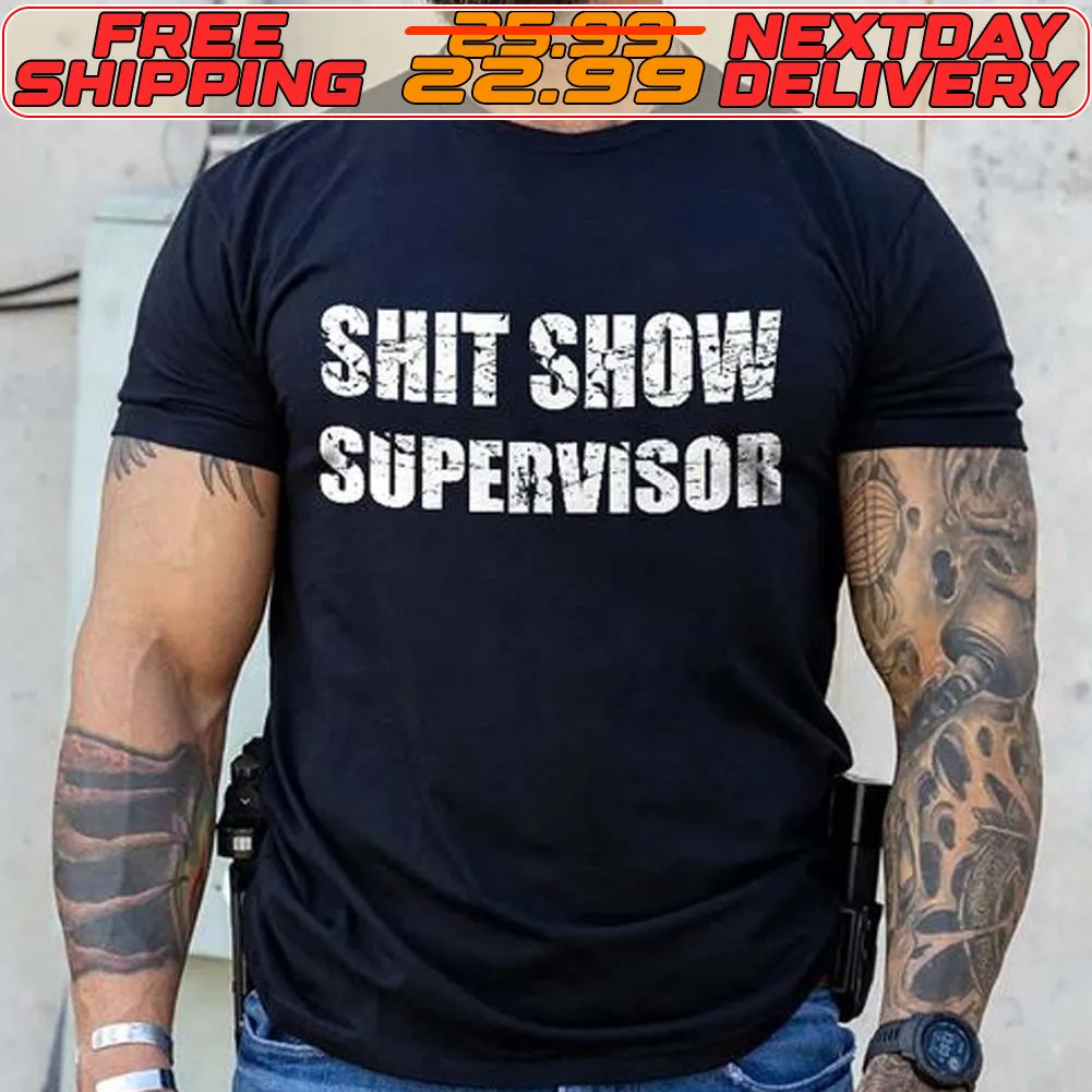 Shit Show Supervisor Shirt
