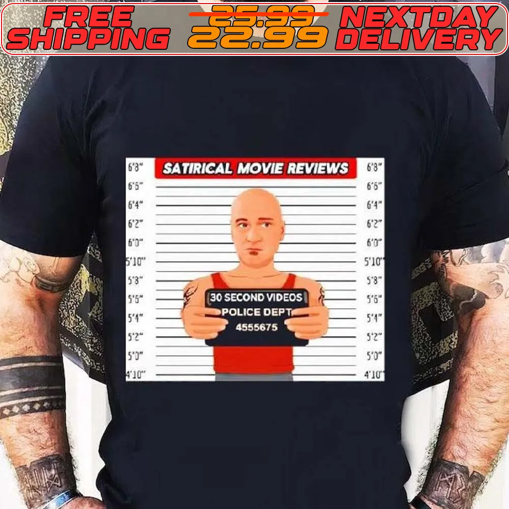 Satirical Movie Reviews 30 Second Videos Mugshot Shirt
