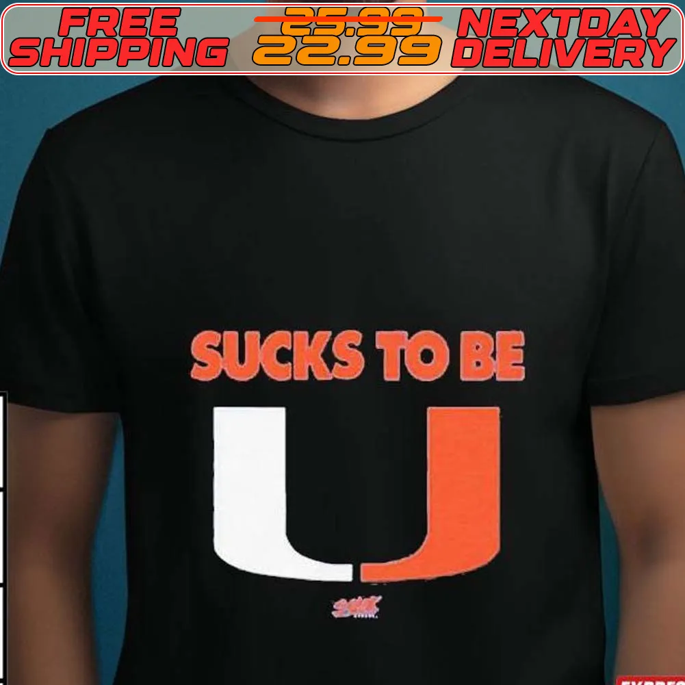Sucks To Be U For Florida College Fans Shirt