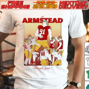 Best San Francisco 49ers Arik Armstead Thank You Shirt