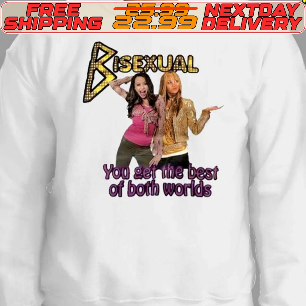 Bisexual You Get The Best Of Both Worlds Shirt