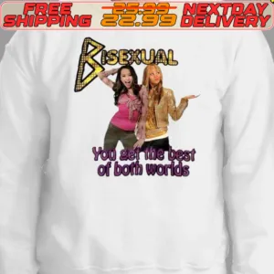 Bisexual You Get The Best Of Both Worlds Shirt