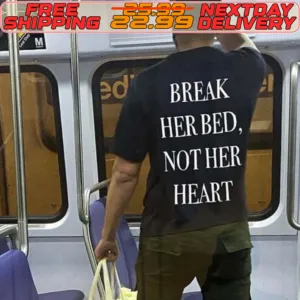 Break Her Bed Not Her Heart Shirt