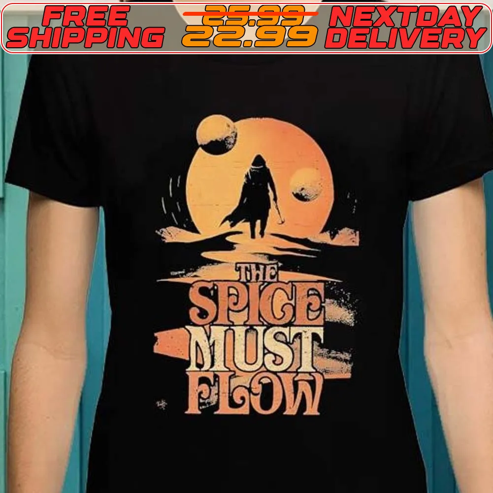 Dune Quotes The Spice Must Flow Shirt