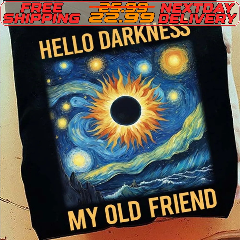 Hello Darkness My Old Friend Solar Eclipse April 08 2024 Shirt