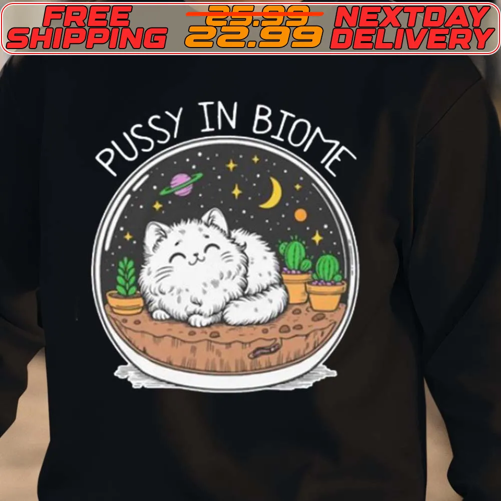 Pussy In Biome Shirt