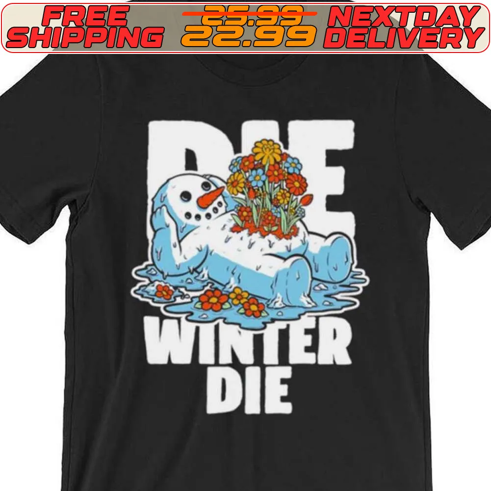 Snowman Spring Flowers Die Winter Die Shirt
