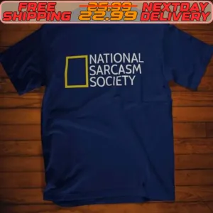 National Sarcasm Society Shirt