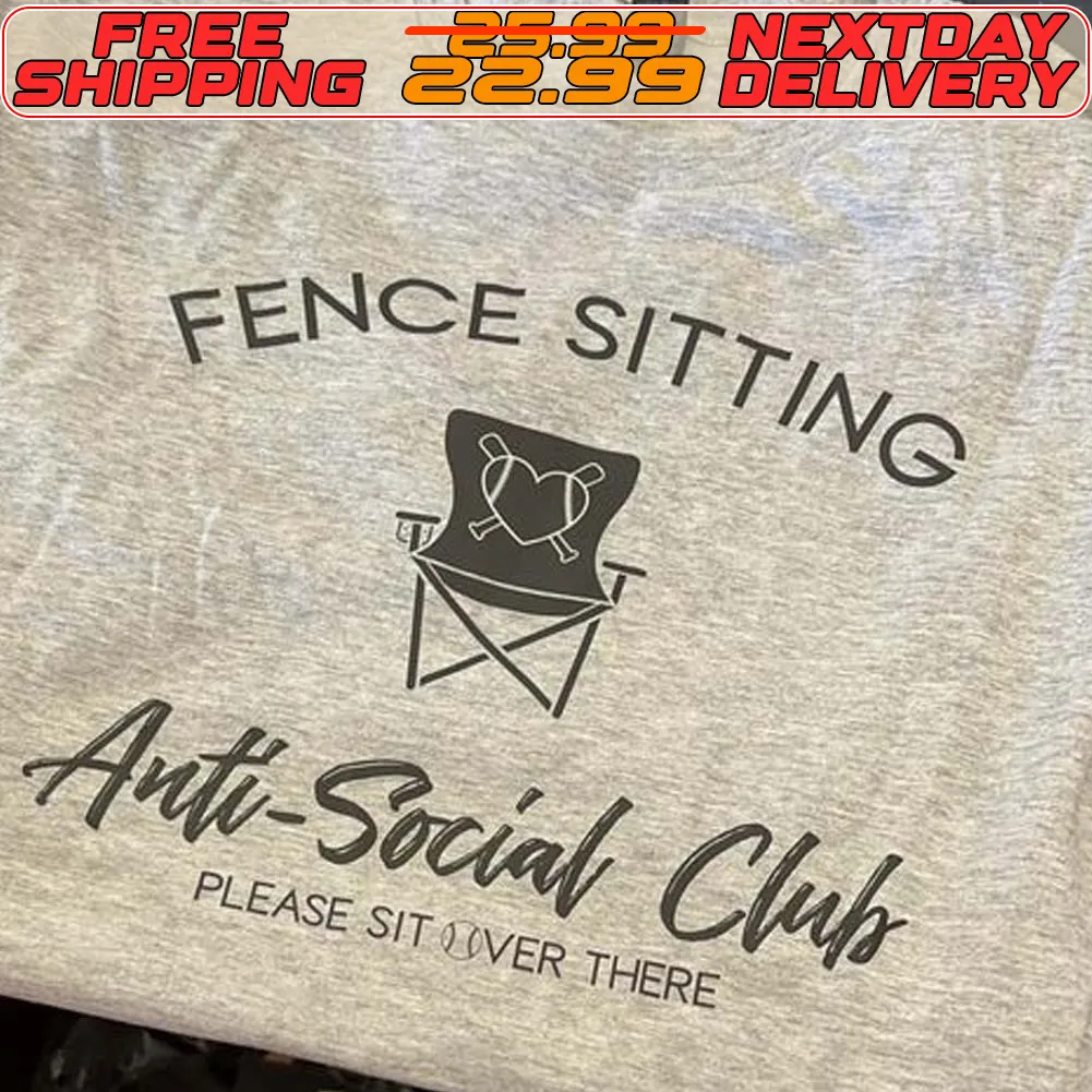Fence Sitting Anti Social Club Please Sit Over There Baseball Or Softball Shirt