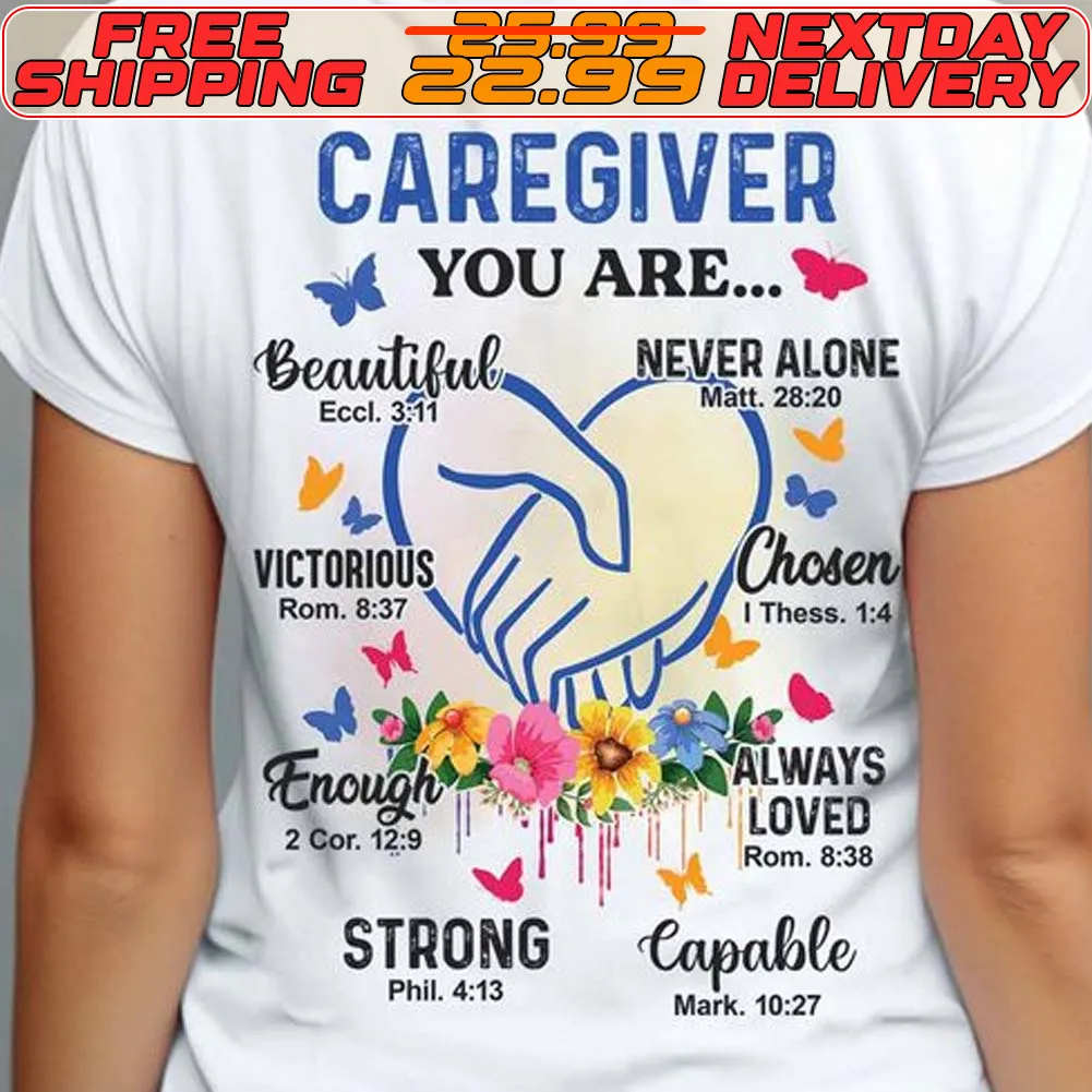 Hand Heart Caregiver You Are Beautiful Victorious Proud Be A Caregiver Shirt