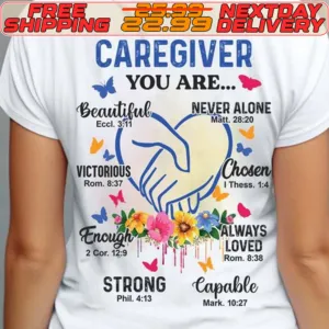 Hand Heart Caregiver You Are Beautiful Victorious Proud Be A Caregiver Shirt