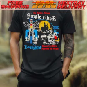 He Rides Alone Single Ride Born To Ride Forced To Wait Skeleton Shirt