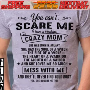 You Can't Scare Me I Have A Breaking Crazy Mom Shirt