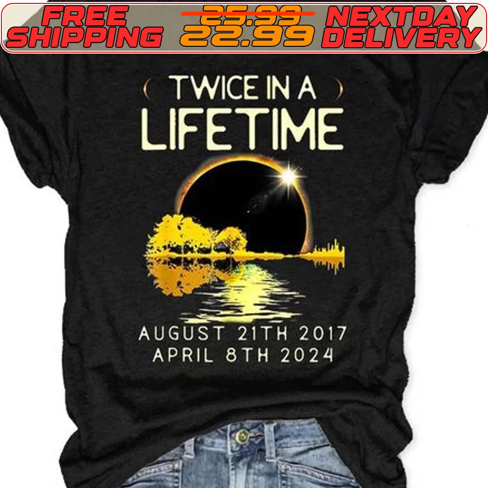 Twice In A Lifetime August 21th 2017 April Bth 2024 Shirt