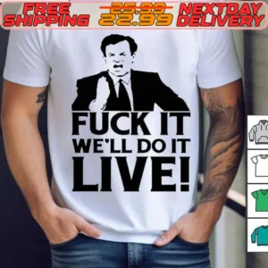 Bill O’reilly Fuck It We’ll Do It Live Shirt