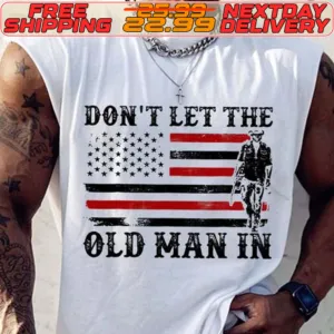 Men’s Don’t Let The Old Man In Shirt