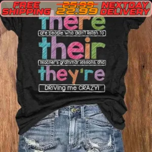 There Are People Who Didn’t Listen To Their Teacher’s Grammar Lessons Shirt