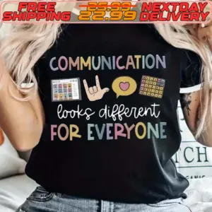 Communication Looks Different For Everyone Shirt