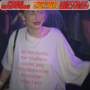 Do Not Invite Me To Alters Under Any Ircumstances No Matter What I Say Shirt
