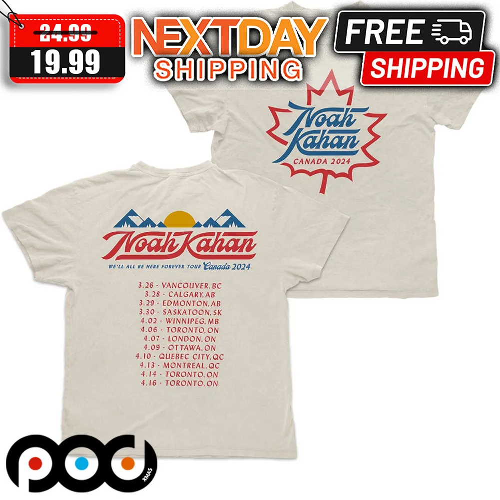 Noah Kohan We'll All Be Here Forever tour Canada 2024 Shirt