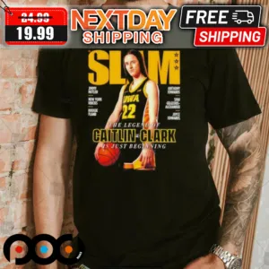 The Legend of Caitlin Clark Is Just Beginning Slam Iowa Hawkeyes Basketball Shirt