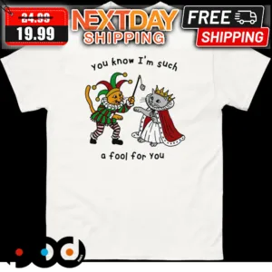Clown Cat You Know I'm Such A Fool For You Shirt