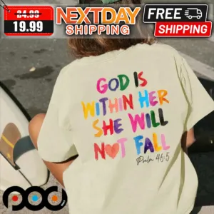God Is Within Her She Will Not Fall Shirt