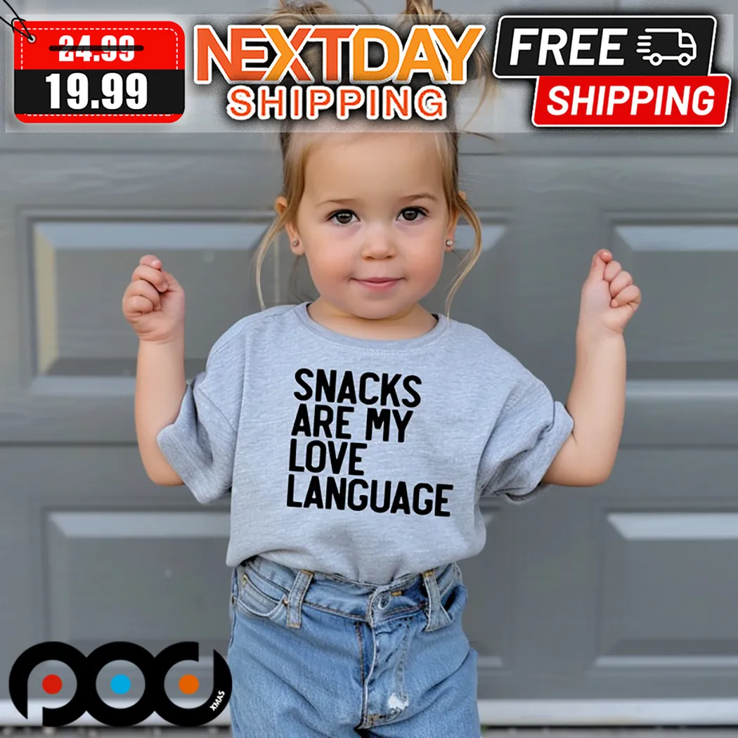Snacks Are My Love Language Shirt