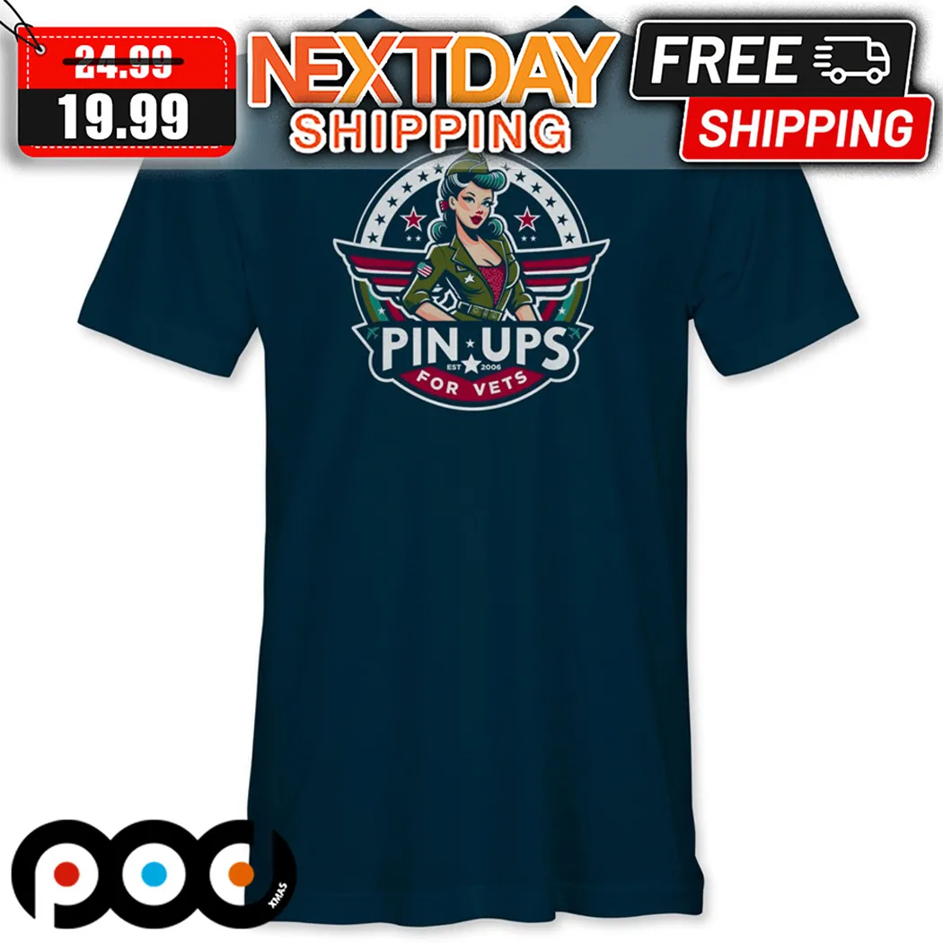 Pin Ups For Vets Est 2006 Shirt