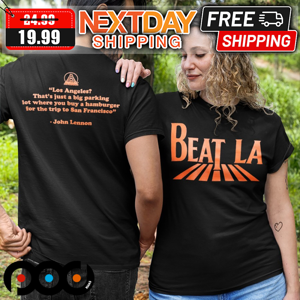 John Lennon Beat La Los Angeles That Is Just A Big Parking Shirt