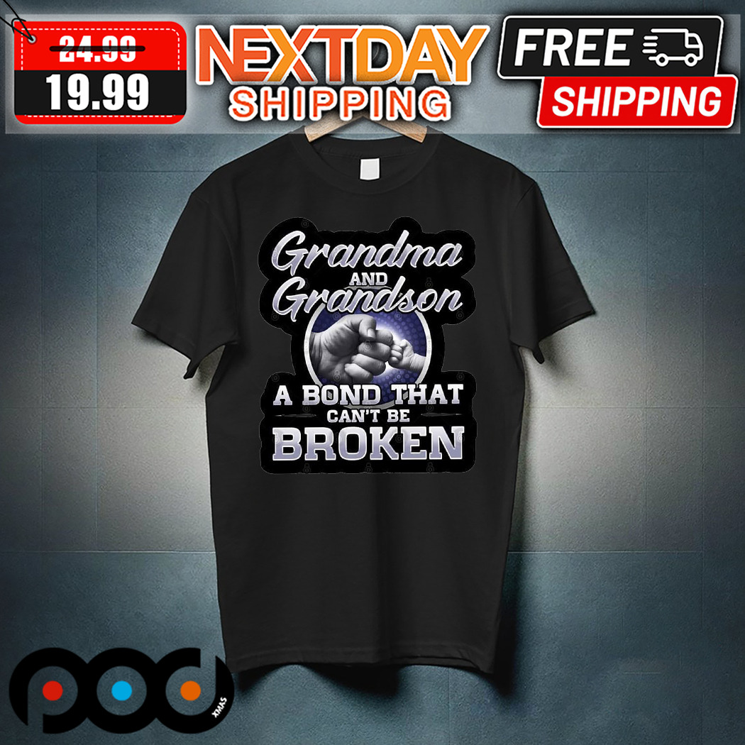 Grandma And Grandson A Bond Tht Can Not Be Broken Shirt
