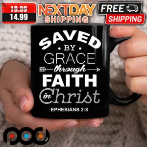 Jesus Saved By Grace Through Faith In Christ Ephesisans Mug