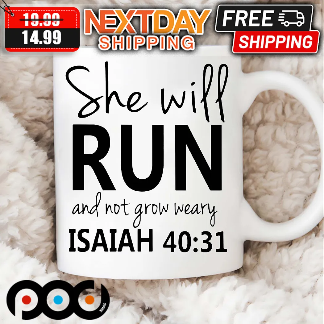 Jesus She Will Run And Not Grow Weary Isaiah Mug