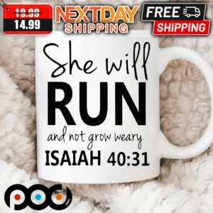 Jesus She Will Run And Not Grow Weary Isaiah Mug