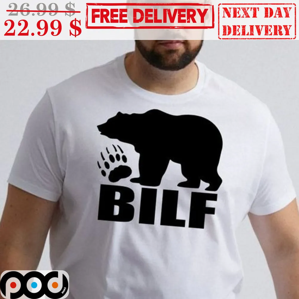 Bear BILF Shirt