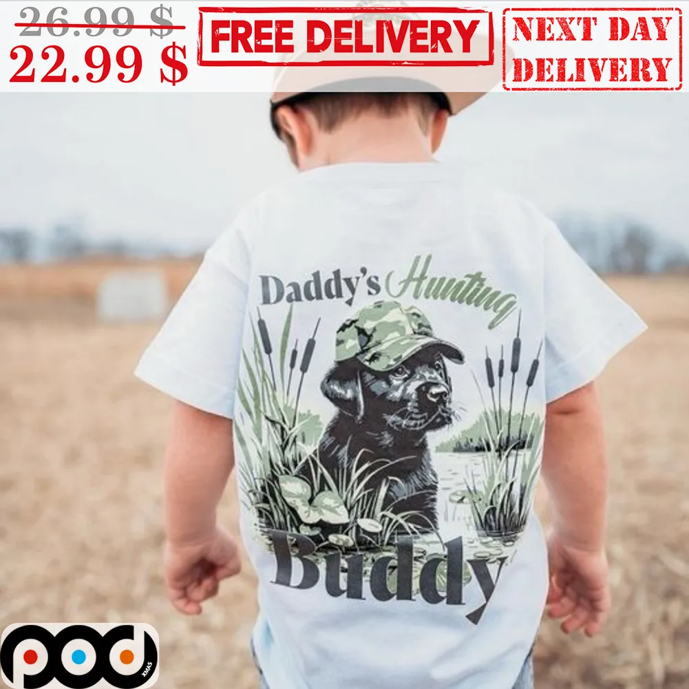 Daddy's Hunting Buddy Shirt