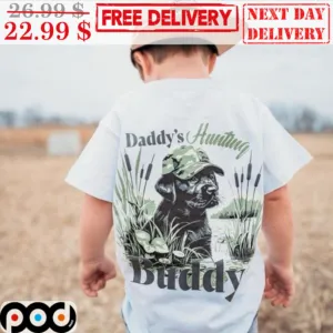Daddy's Hunting Buddy Shirt